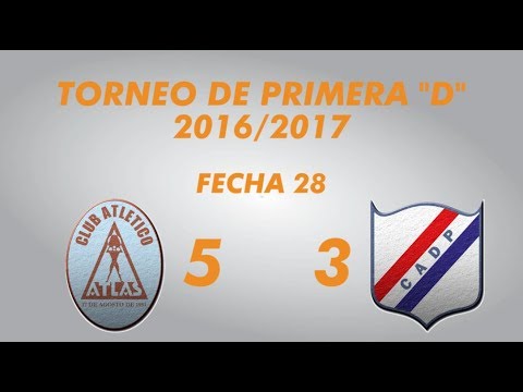 Primera "D" 2016/2017 - Fecha 28 - Atlas 5 Deportivo Paraguayo 3