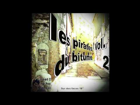 Les Pirates du Bitume 2 / On veut les barres -Sega .feat Lars & Marginal Sosa