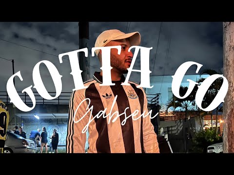 GABSEU - GOTTA GO (PROD. KAKAU)