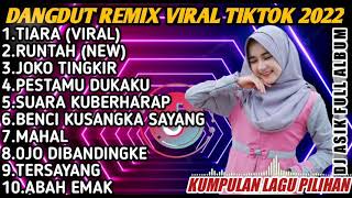 Download lagu DANGDUT REMIX FULL BASS VIRAL TIKTOK TIARA JOKO TINGKIR RUNTAH mp3