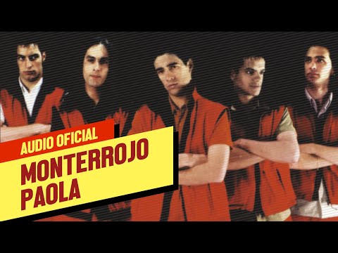 Monterrojo - Paola (Audio Oficial)