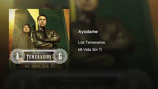 Los Temerarios - Ayúdame (Audio)