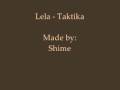 Lela - Taktika 