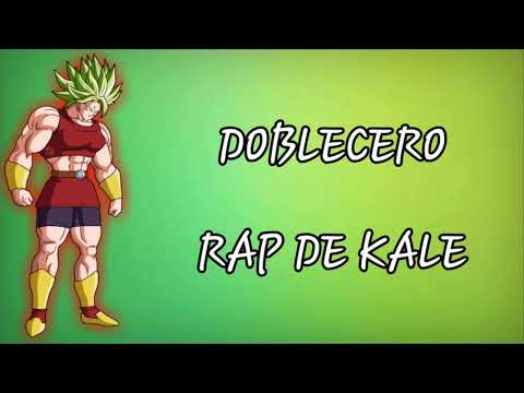 DOBLECERO - RAP DE KALE 2017 | DRAGON BALL SUPER (LETRA)