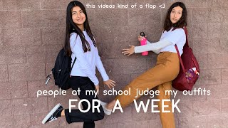 people judge my outfits for a week at school