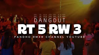 Download lagu DANGDUT REMIX - RT 5 RW 3 - FANDHO RMXR mp3 Download lagu DANGDUT REMIX - RT 5 RW 3 - FANDHO RMXR mp3