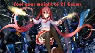 [Nightcore]→ 21 Grams(Lyrics)