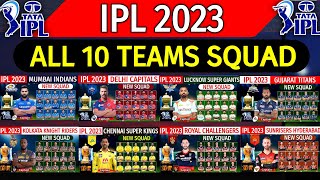 IPL 2023 - All Teams Squad | All 10 Teams Squad IPL 2023 | CSK, KKR, RCB, MI, GT, RR, Squad IPL 2023