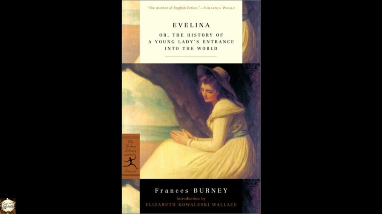 Evelina: or, The History of a Young Lady's Entrance into the World (Modern Library