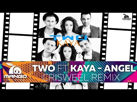 TWO feat Kaya - Angel ( Criswell Remix )
