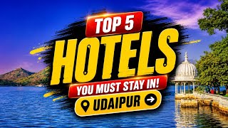 TOP 5 Udaipur Hotels That Feel Like Palaces! 👑