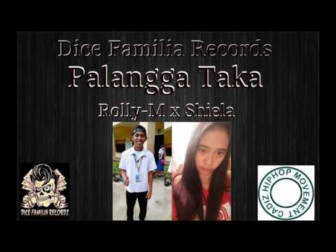 Palangga Taka-Dice Familia Records(Rolly-M✘Shiela)