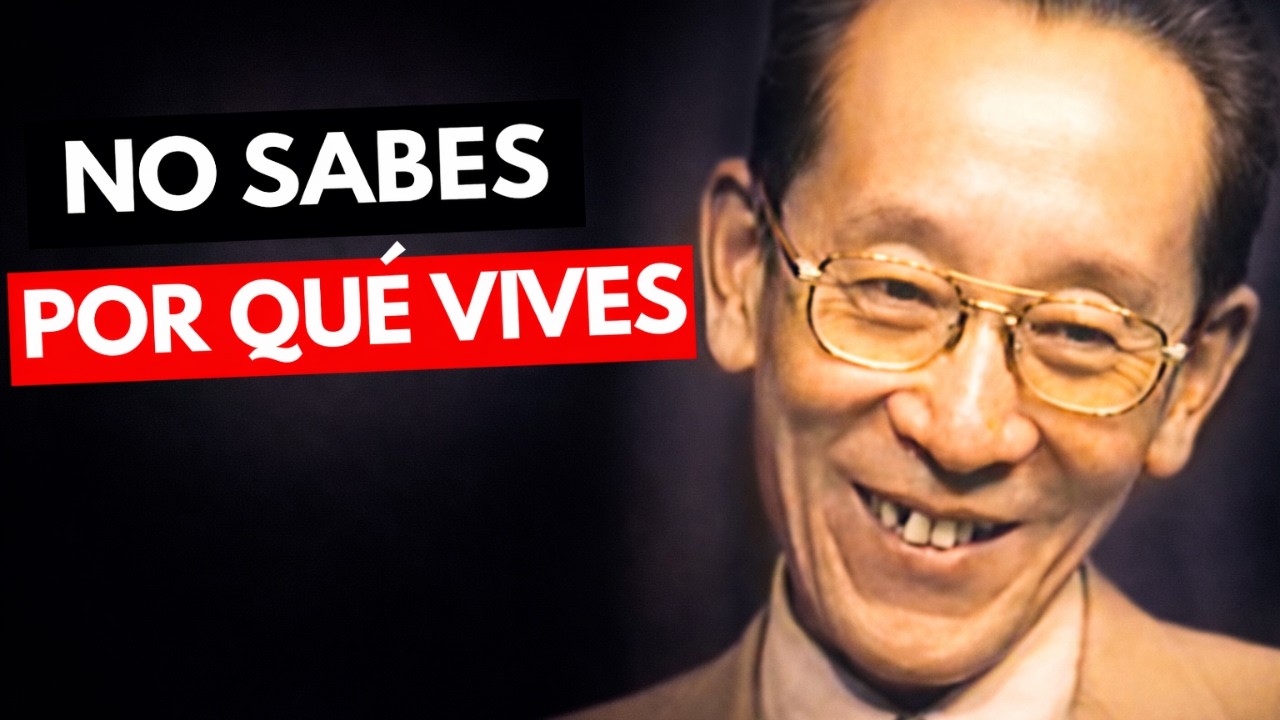 Estás Viviendo Sin Saber Esto — El Verdadero Propósito de la Vida | Michio Kushi