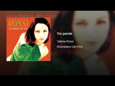 Valeria Rossi   Tre parole