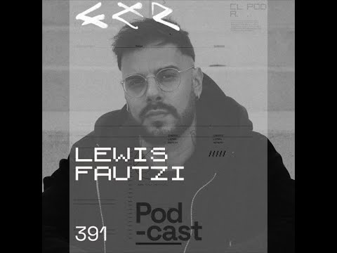 Lewis Fautzi @ CLR Podcast #391