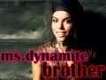 Ms Dynamite - brother 