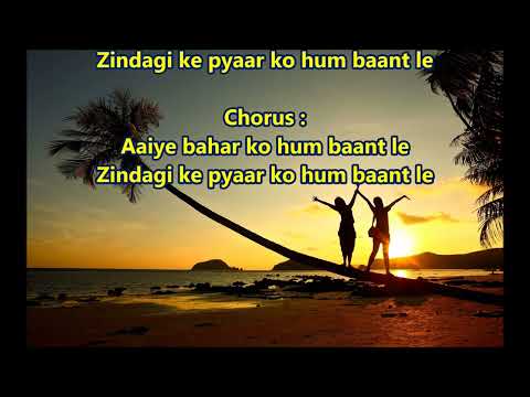 Aayiye bahar ko hum baant le   Taqdeer   Full Karaoke Scrolling Lyrics