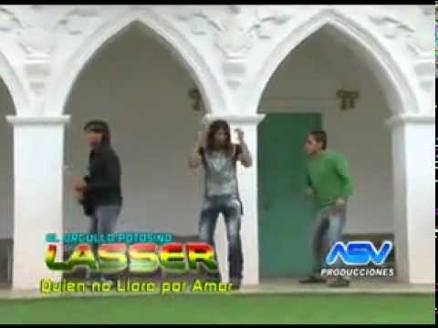 Quien No Llora Por Amor - Grupo Lasser