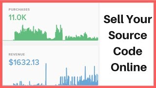 How to sell your Apps Source Code Online |  How to Make Money as a Programmer [ MY EARNINGS PROOF ]