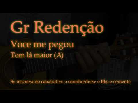 Você me Pegou - Redenção