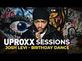 Josh Levi Birthday Dance Live Performance UPROXX Sessions