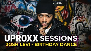 Josh Levi - Birthday Dance (Live Performance) | UPROXX Sessions