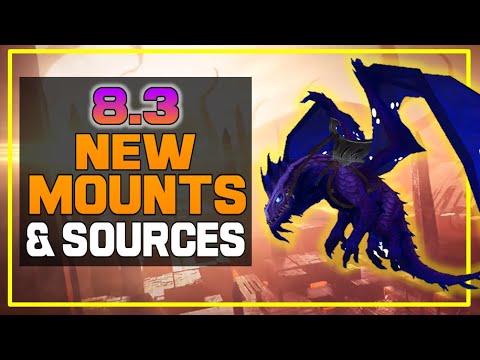 18 NEW 8.3 Mounts & Where They Come From! - WoW: Battle for Azeroth | Visions of N'zoth Patch.