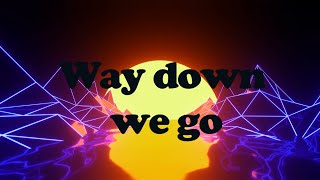 KALEO   Way Down We Go ( Official Music Lyrics )