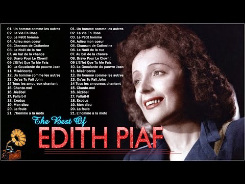 Edith Piaf Best Of Collection - Edith Piaf Les Meilleures Chansons