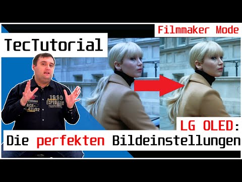 LG OLED: Die perfekten Bildeinstellungen für den FILMMAKER MODE! | TecTutorial