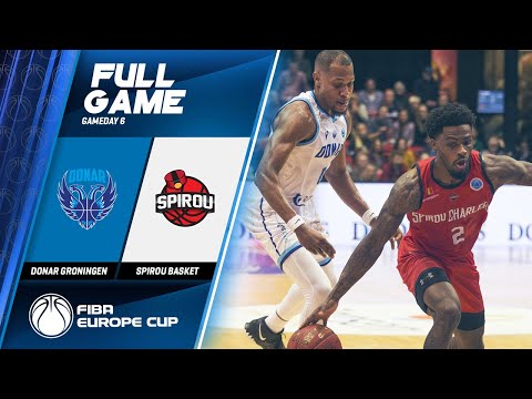 Donar Groningen v Spirou Basket - Full Game - FIBA Europe Cup 2019-20