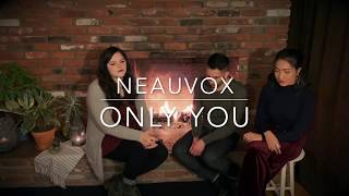 Only You - Parson James  - Performed by NEAUVOX