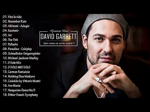 David Garrett Best Songs - David Garrett Greatest Hits Full Album 2018| Best Instrumental Music 2018