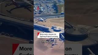 ATSB investigating another two near-misses at Sydney Airport