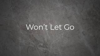 Real Hope Worship - Won&#39;t Let Go (Lyrics)