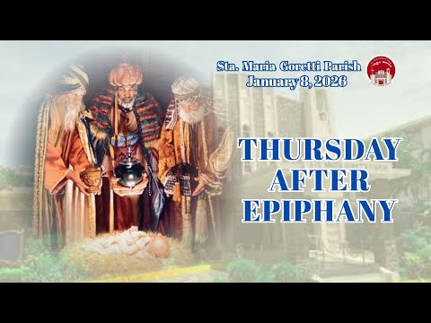 January 8, 2026 / Thursday after Epiphany