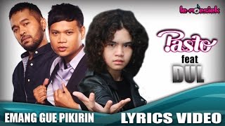 Download lagu Pasto Feat Dul - EGP (Emang Gue Pikirin) mp3