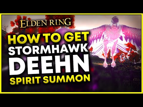 How To Get STORMHAWK DEENH Spirit Summon - Elden Ring