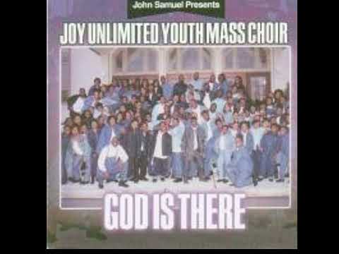 Joy Unlimited Youth Mass Choir - God is There