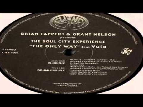 Brian Tappert & Grant Nelson Presents The Soul City Experience Feat Vula -  "The Only Way"