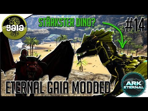 ARK Eternal Gaia Modded #14 - STÄRKSTER DINO? MINI MANTICORE UND GUARDIAN ROCKDRAKE!