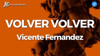 Download lagu Volver Volver - Vicente Fernandez | Karaoke | Instrumental mp3
