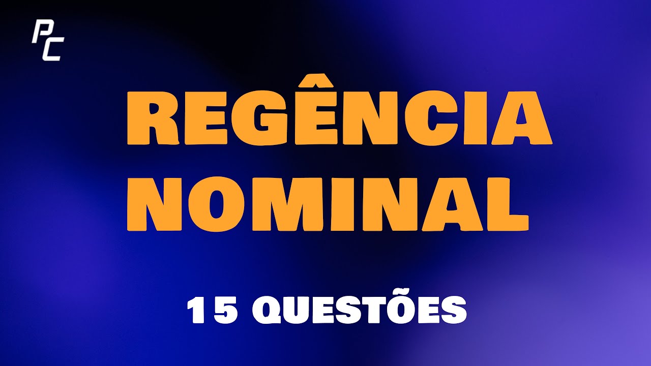 Regência Nominal     15 questões
