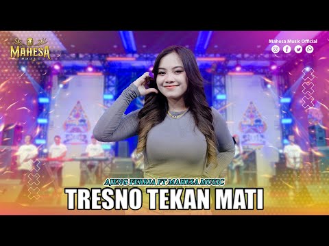 AJENG FEBRIA - TRESNO TEKAN MATI I Mahesa Music