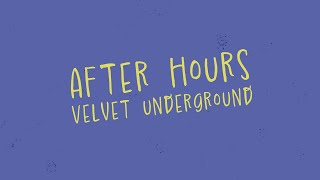 After Hours - Velvet Underground  Lyrics video