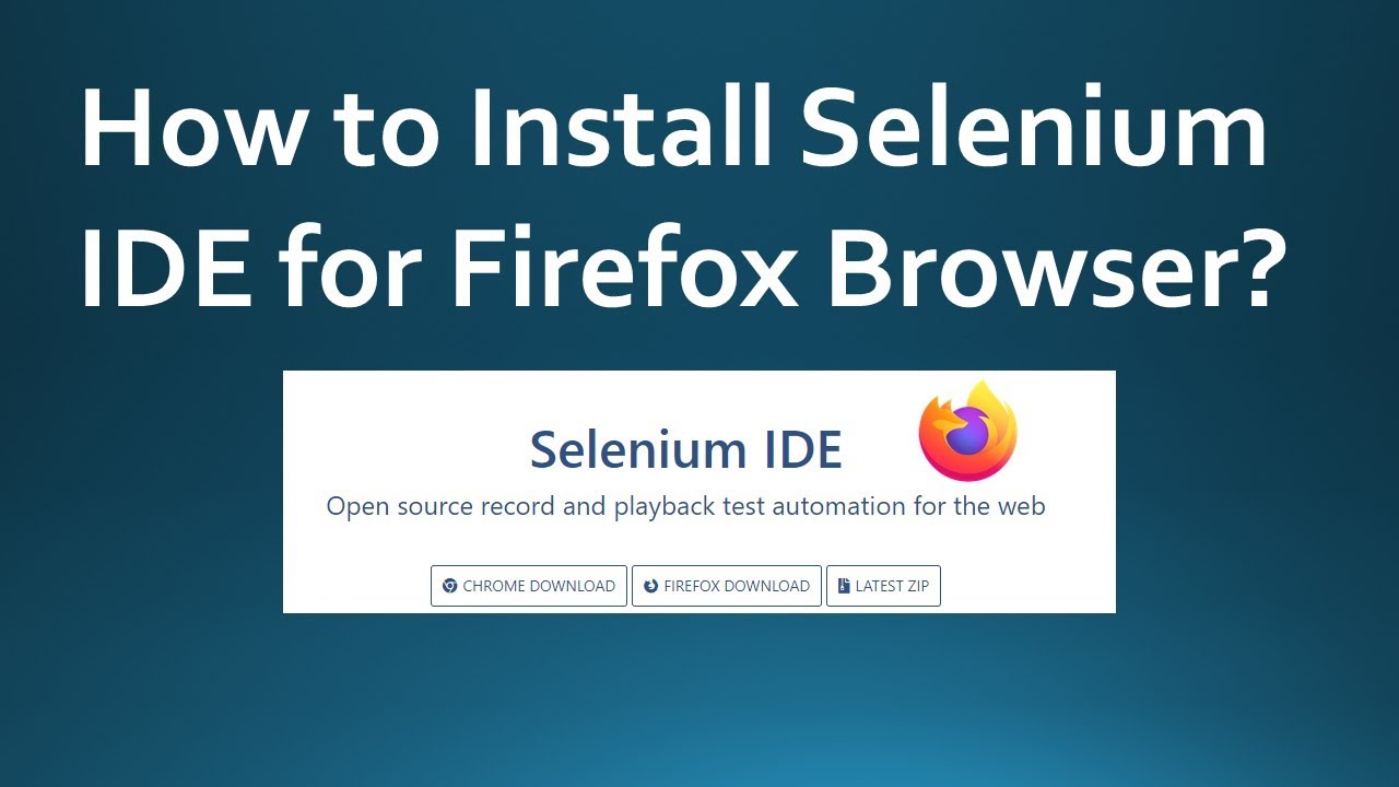 How to Install Selenium IDE for Firefox Browser?
