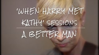 Better Man (live) feat. Harry Whalley