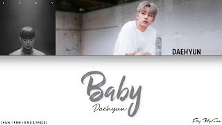 Daehyun (대현) (B.A.P) - Baby [Color Coded Han|Rom|Eng Lyrics] 가사
