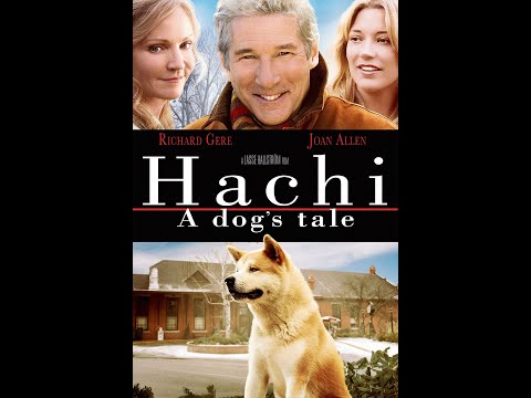Hachi | A Dog's Tale | Full Movie