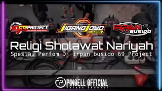 Download lagu DJ RELIGI SHOLAWAT NARIYAH BY IRPAN  BUSIDO 69 PROJET FEAT JIGANG JOYO SLOW BASS !!! mp3